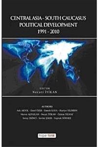 Hiperlink Yayınları Centralasia-southcaucasus Political Development (1991-2010)