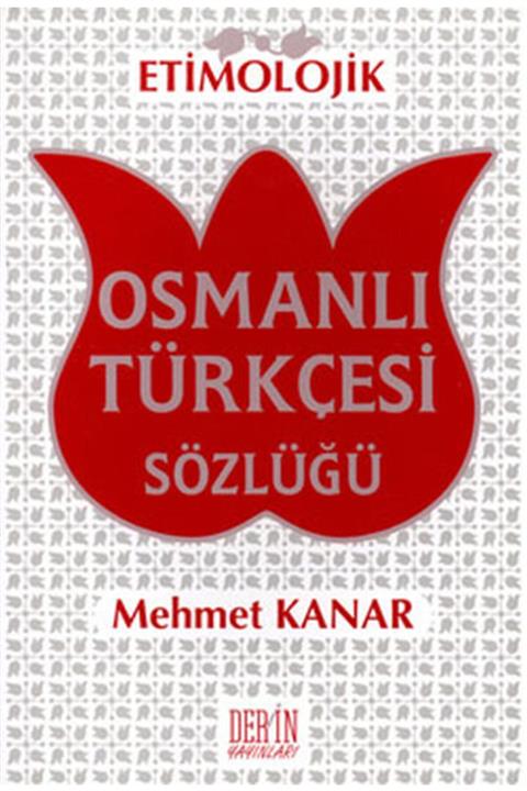 Derin Yayınları Etimolojik Osmanlı Türkçesi Sözlüğü Karton Kapak