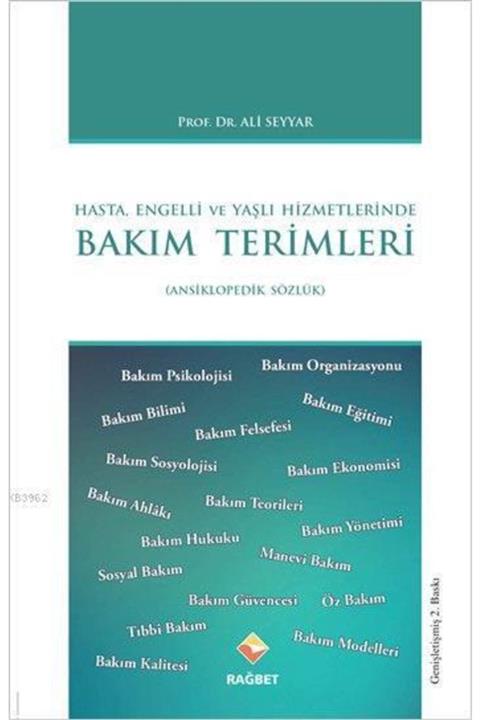 Rağbet Yayınları Hasta Engelli Ve Yaşlı Hizmetlerinde Bakım Terimleri Sözlüğü