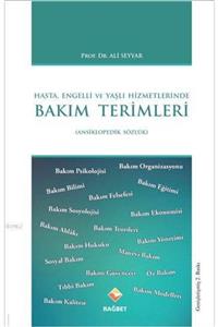 Rağbet Yayınları Hasta Engelli Ve Yaşlı Hizmetlerinde Bakım Terimleri Sözlüğü