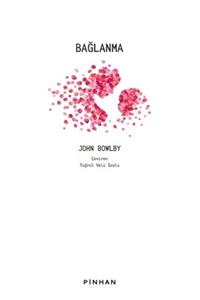 Pinhan Yayıncılık Bağlanma John Bowlby