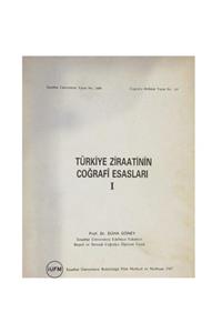 İstanbul Üniversitesi Yayınları Türkiye Ziraatinin Coğrafi Esasları 1 - Prof.dr. Süha Göney