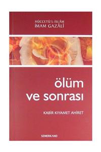 Semerkand Kitap Ölüm ve Sonrası / Kabir Kıyamet Ahiret