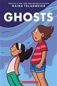 Scholastic Ghosts - Raina Telgemeier