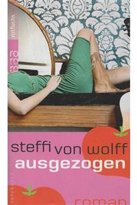 Rowohlt Taschenbuch Verlag Ausgezogen-steffi Von Wolff