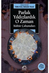 İletişim Yayınları Parlak Yıldızlardık O Zaman