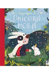 FRANCES LINCOLN Once Upon A Unicorn's Horn