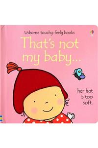 The Usborne That's Not My Baby (girl)