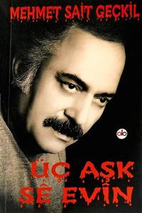 Do Yayınları Üç Aşk - Se Evin - Mehmet Sait Geçkil