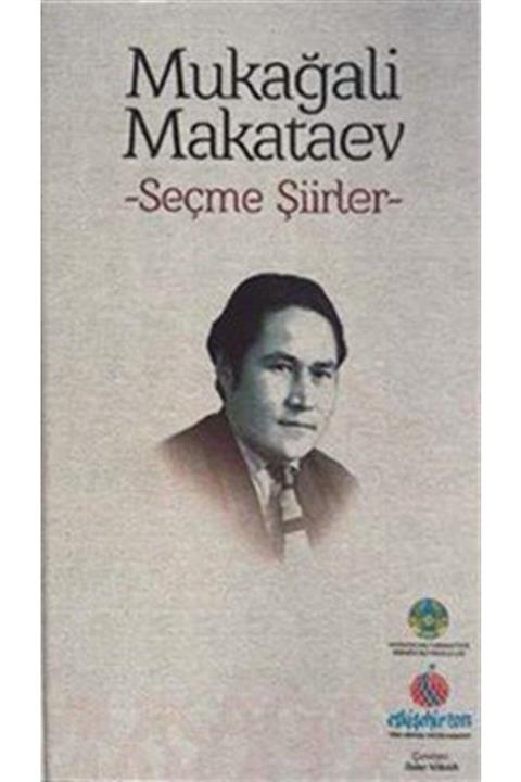 Türk Dünyası Vakfı Yayınları Mukağali Makataev Seçme Şiirler