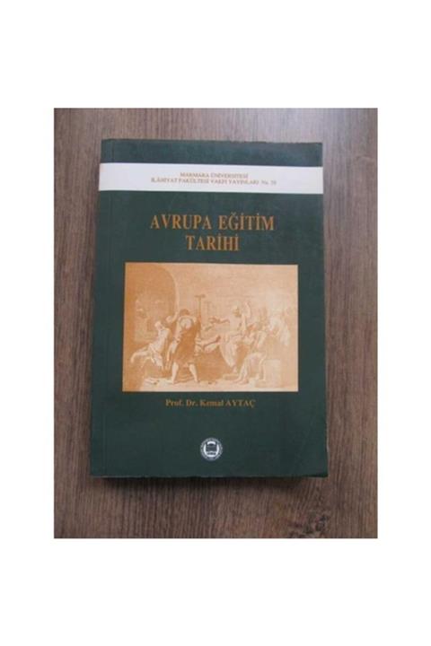 Marmara Üniversitesi İlahiyat Fakültesi Vakfı Avrupa Eğitimi Tarihi Prof.dr.kemal Aytaç