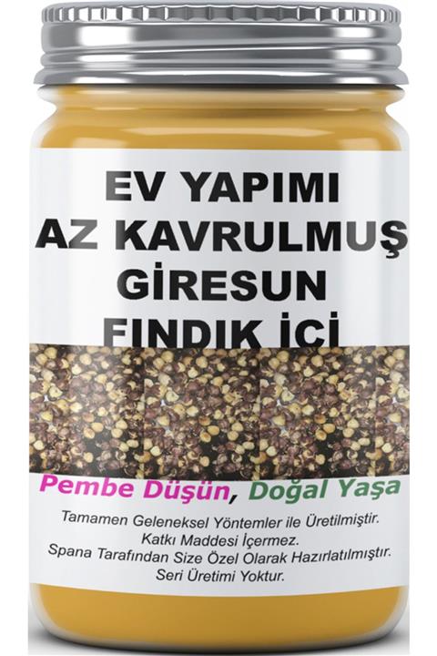 SPANA Az Kavrulmuş Giresun Fındık Içi Ev Yapımı Katkısız 220gr