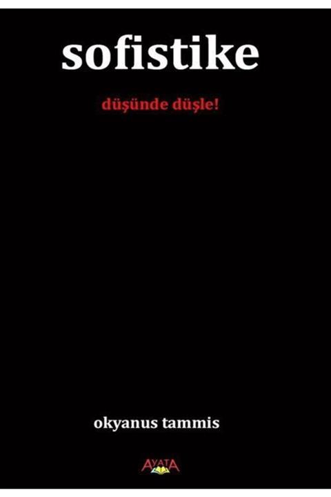 Ayata Kitap Sofistike & Düşünde Düşle
