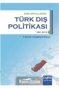 Der Yayınları Son Onyıllarda Türk Dış Politikası & 1991 - 2015