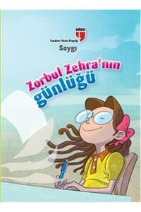 Edam Saygı Zorbul Zehra'nın Günlüğü