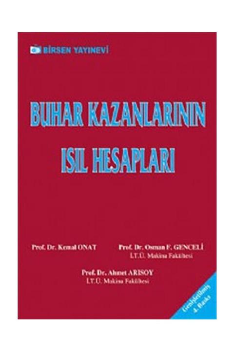 Birsen Yayınevi Buhar Kazanlarının Isıl Hesapları - Osman F. Genceli