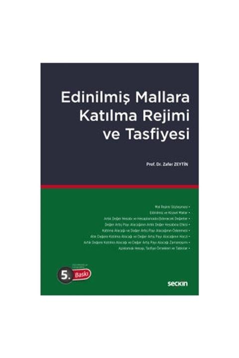 Seçkin Yayıncılık Edinilmiş Mallara Katılma Rejimi Ve Tasfiyesi (5.baskı) Zafer Zeytin 13 2021/06