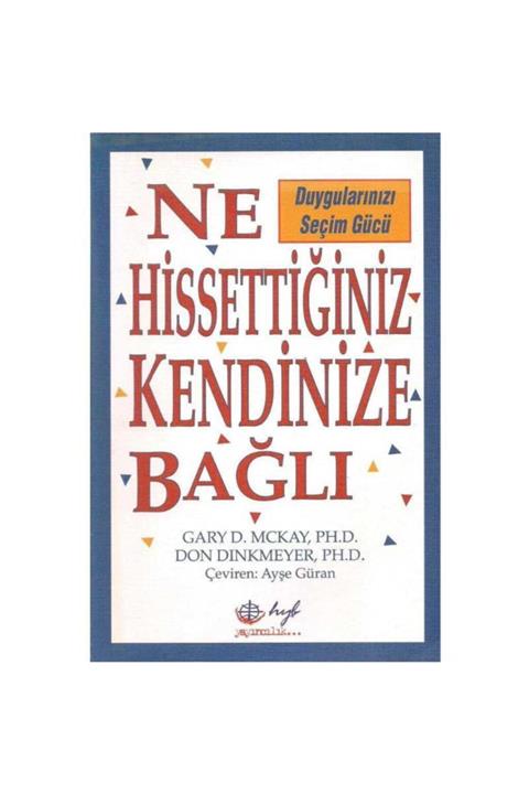 KitapSever Ne Hissettiğiniz Kendinize Bağlı - Gary Mckay