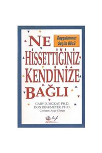 KitapSever Ne Hissettiğiniz Kendinize Bağlı - Gary Mckay