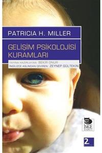 İmge Kitabevi Yayınları Gelişim Psikolojisi Kuramları Patricia H. Miller