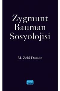 Nobel Zygmunt Bauman Sosyolojisi - M. Zeki Duman