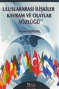 Barış Kitap Basım Yayın Uluslararası Ilişkiler Kavram Ve Olaylar Sözlüğü - Hamit Erdal