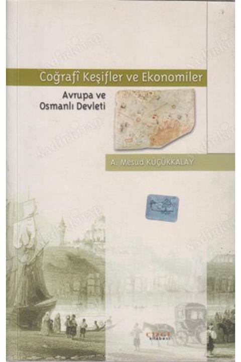Çizgi Kitabevi Coğrafi Keşifler ve Ekonomiler Avrupa Ve Osmanlı Devleti