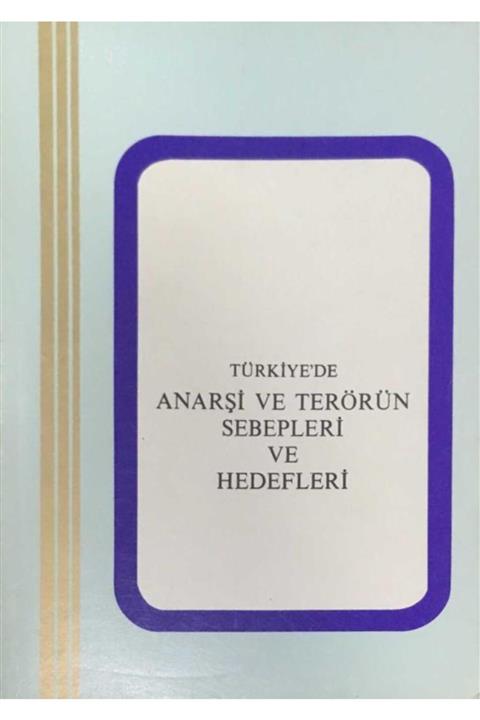 KitapSever Türkiye'de Anarşi Ve Terörün Sebepleri Ve Hedefleri