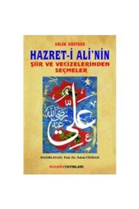 Buhara Yayınları Ahlak Düsturu Hazret-i Ali'nin Şiir Ve Vecizelerinden Seçmeler