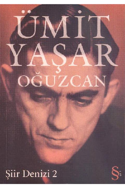 Olgu Kitaplığı Şiir Denizi 2 - Ümit Yaşar Oğuzcan - Everest Yayınları