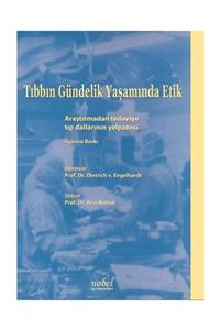 Nobel Tıp Kitabevi Tıbbın Gündelik Yaşamında Etik