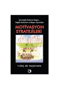 Gerekli Kitap Motivasyon Stratejileri - Yalçın Kaya