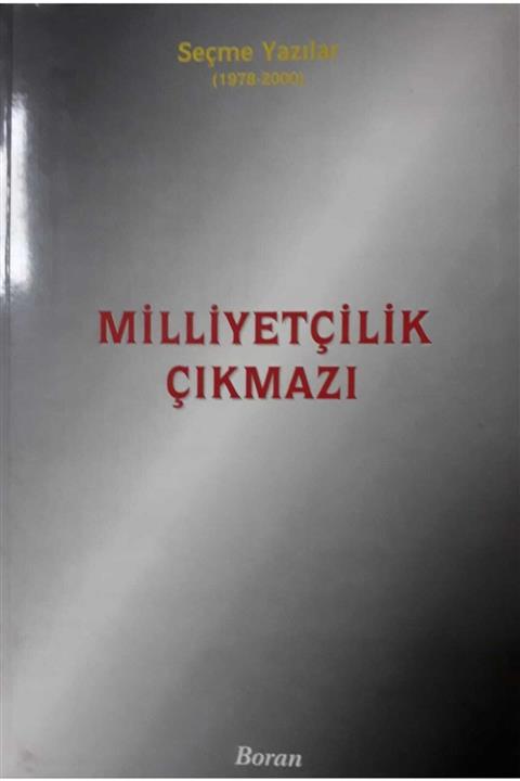 Boran Yayınevi Milliyetçilik Çıkmazı Seçme Yazılar (1978-2000)
