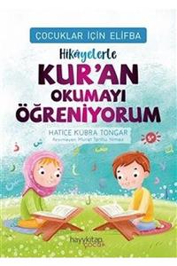 Hayykitap Çocuklar Için Elifba: Hikayelerle Kur’an Okumayı Öğreniyorum