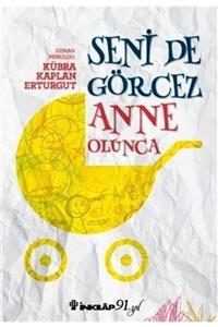 İnkılap Kitabevi Seni De Görcez Anne Olunca