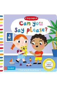 Campbell Can You Say Please : Learning About Manners (big Steps) Board Book