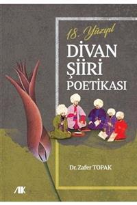 Akademik Kitaplar 18.Yüzyıl Divan Şiiri Poetikası