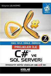 Kodlab Projeler Ile C# 7.0 Ve Sql Server 2016