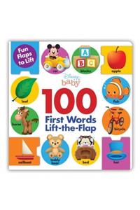 Disney Press Baby 100 First Words Lift The Flap