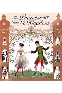 Orchard Books The Princess Who Had No Kingdom
