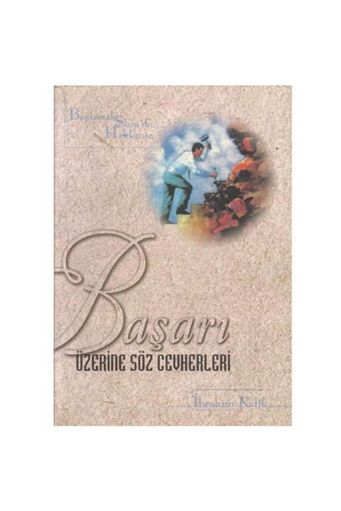 KitapSever Başarı Üzerine Söz Cevherleri - Ibrahim Refik