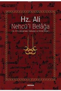 Beyan Yayınları Hz. Ali / Nehcü'l Belağa; Hz. Ali'nin Konuşmaları, Mektupları Ve