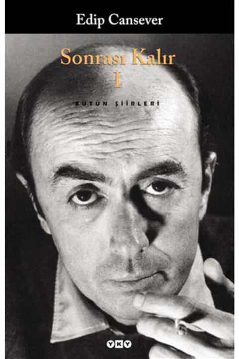Yapı Kredi Yayınları Kültür Sonrası Kalır 1 / Edip Cansever / Yapı Kredi Yayınları