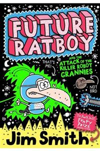 Arkadaş Yayıncılık Future Ratboy And The Attack Of The Killer Robot Grannies