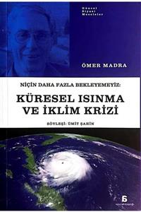 KitapSever Niçin Daha Fazla Bekleyemeyiz: Küresel Isınma Ve Iklim Krizi