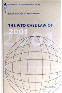 KitapSever The Wto Case Law Of 2001 The American Law Institute Reporters' Studies