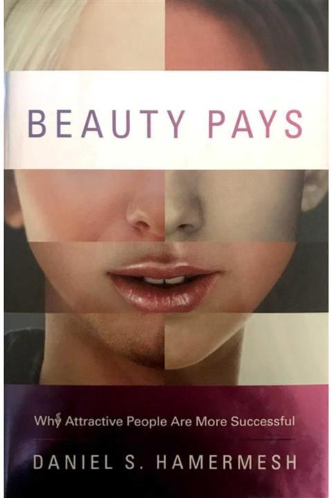 KitapSever Beauty Pays: Why Attractive People Are More Successful
