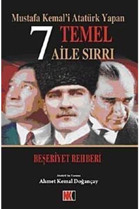 Nokta Yayınları Mustafa Kemal'i Atatürk Yapan 7 Temel Aile Sırrı & Beşeriyet Rehberi