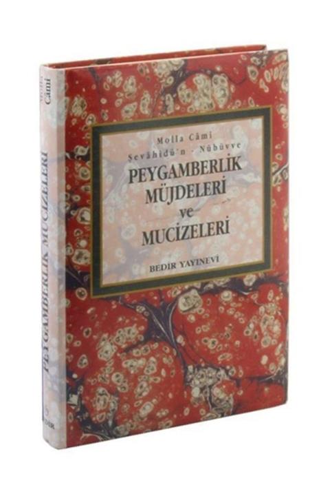 Bedir Yayınları Peygamberlik Müjdeleri Ve Mucizeleri (şevahidün Nübüvve)