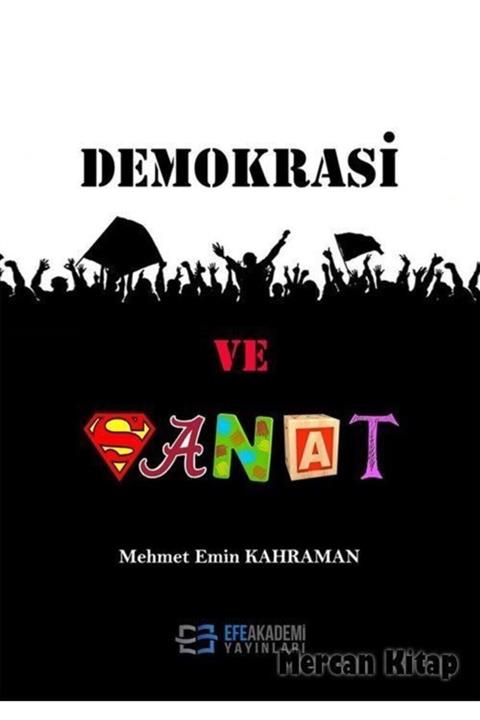 Efe Akademi Yayınları Demokrasi Ve Sanat